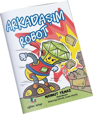 Arkadaşım Robot by Mahmut Yılmaz