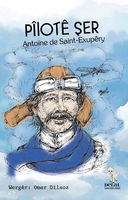 Pilote Şer by Antoine De Saint-Exupéry