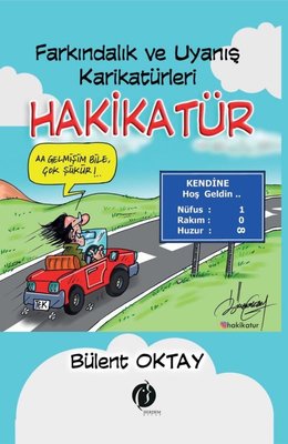 Hakikatür - Farkındalık ve Uyanış Karikatürleri by Bülent Oktay