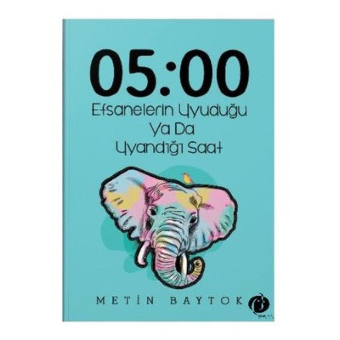 05:00 Efsanelerin Uyuduğu ya da Uyandığı Saat by Metin Baytok