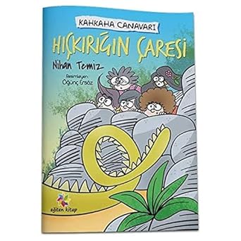 Kahkaha Canavarı - Hıçkırığın Çaresi by Nihan Temiz