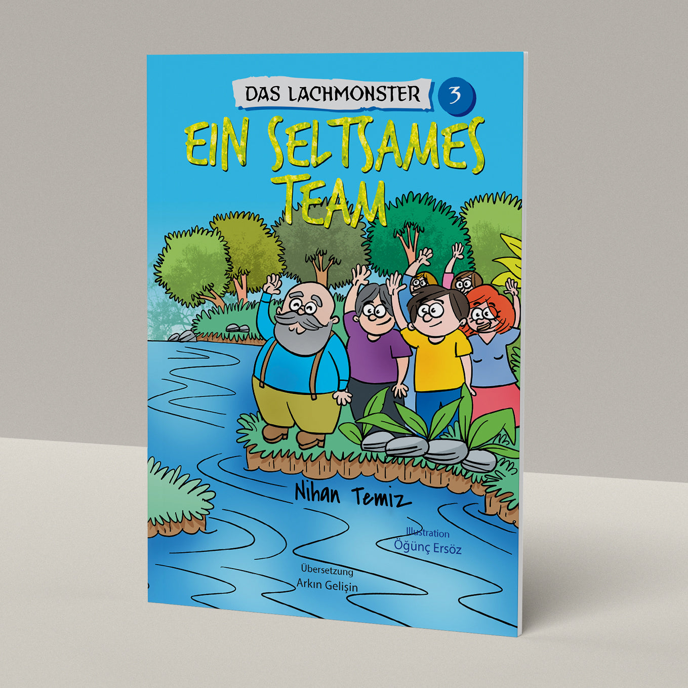 The Laughter Monster 3 - A Strange Team by Nihan Temiz
