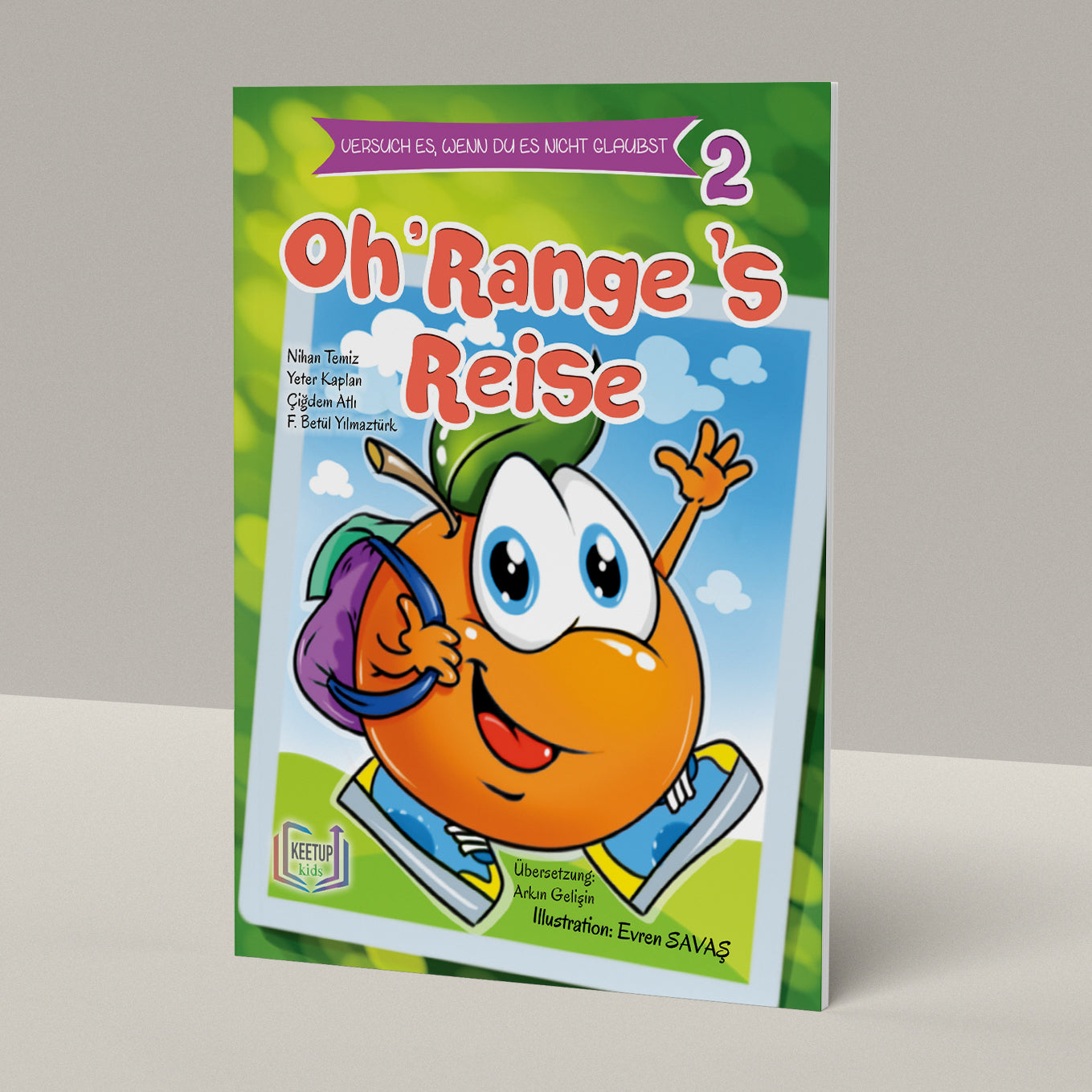 Versuche es, Wenn du es nicht glaubst 2 - Oh'Ranges Reise