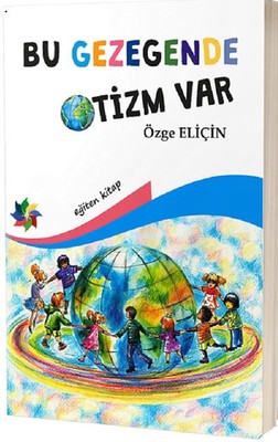 Bu Gezegende Otizm Var by Özge Eliçin