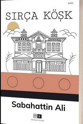 Sırça Köşk by Sabahattin Ali