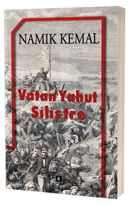 Vatan Yahut Silistre by Namık Kemal