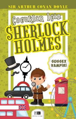 Çocuklar İçin Sherlock Holmes - Sussex Vampiri by Sir Arthur Conan Doyle