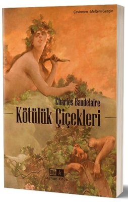 Kötülük Çiçekleri by Charles Baudelaire
