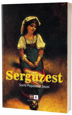 Sergüzeşt by Sami Paşazade Sezai