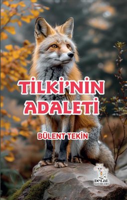 Tilkinin Adaleti by Bülent Tekin