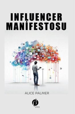 Influencer Manifestosu by Alice Palmer