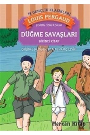 Düğme Savaşları Birinci Kitap by Louis Pergaud