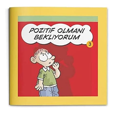 Pozitif Olmanı Bekliyorum: Rehber Kitaplar Dizisi 3 by Ülfet Taylı