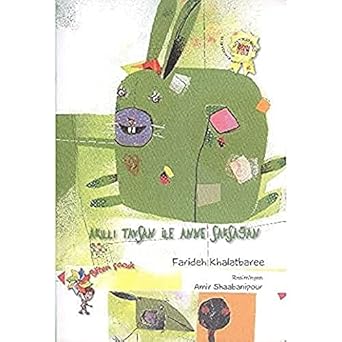 Akıllı Tavşan ile Anne Saksağan by Farideh Khalatbaree