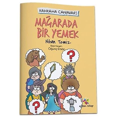 Kahkaha Canavarı - Mağarada Bir Yemek by Nihan Temiz