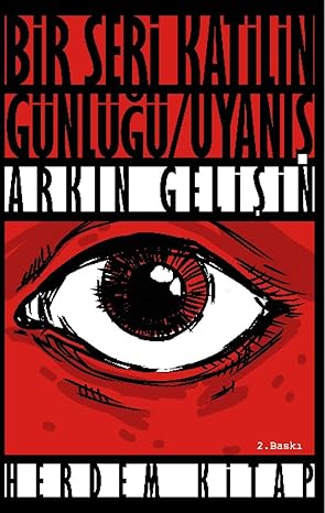 Bir Seri Katilin Günlüğü - Uyanış by Arkın Gelişin