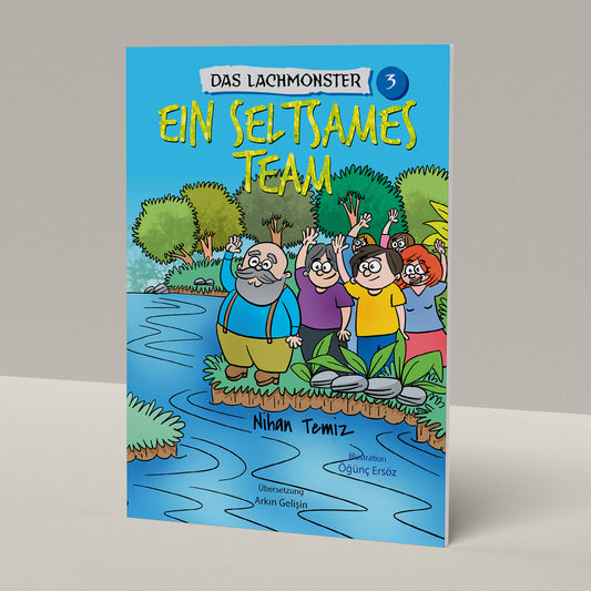 Das Lachmonster 3 - Ein Seltsames Team by Nihan Temiz