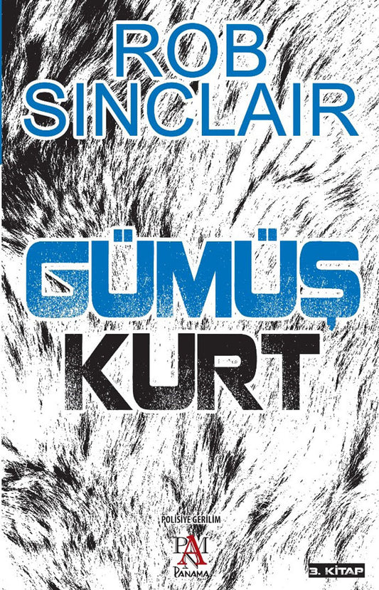 Gümüş Kurt by Rob Sinclair