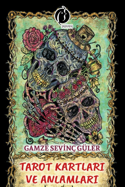 Tarot Kartları ve Anlamları by Gamze Sevinç Güler