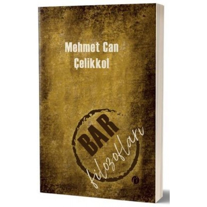 Bar Filozofları by Mehmet Can Çelikkol