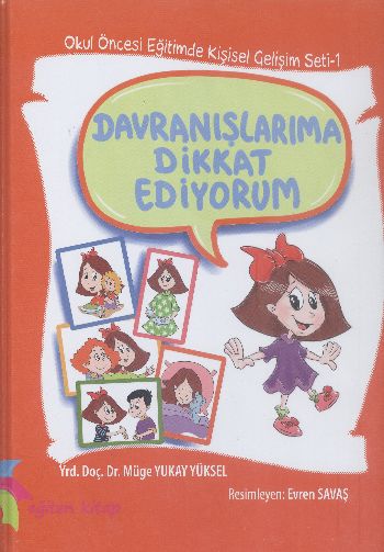 Davranışlarıma Dikkat Ediyorum by Müge Yukay Yüksel