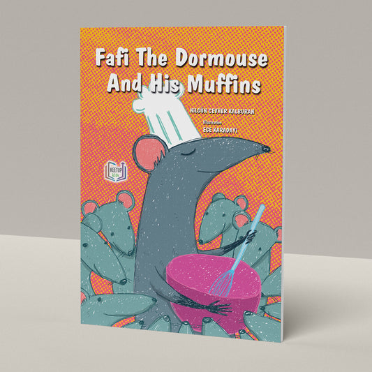 Fafi the Dormouse and his Muffins by Nilgun Cevher Kalburan