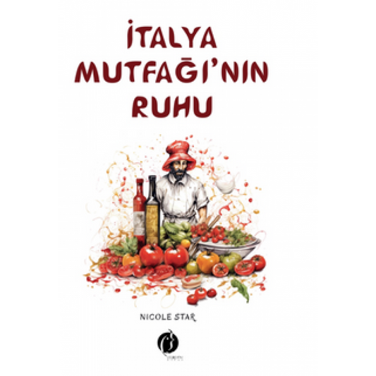 İtalya Mutfağı’nın Ruhu by Nicola Star