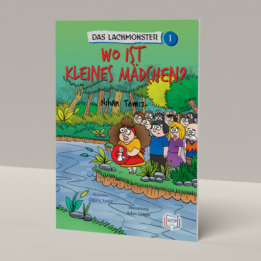 Das Lachmonster 1 - Wo ist KLEINES MÄDCHEN? by Nihan Temiz