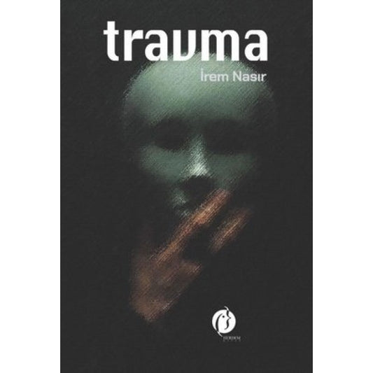 Travma by İrem Nasır