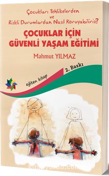 Çocuklar için Güvenli Yaşam Eğitimi by Mahmut Yılmaz