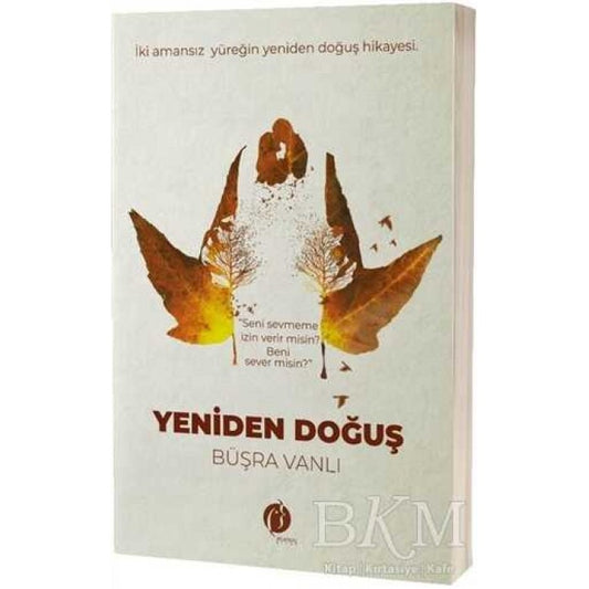Yeniden Doğuş by Büşra Vanlı