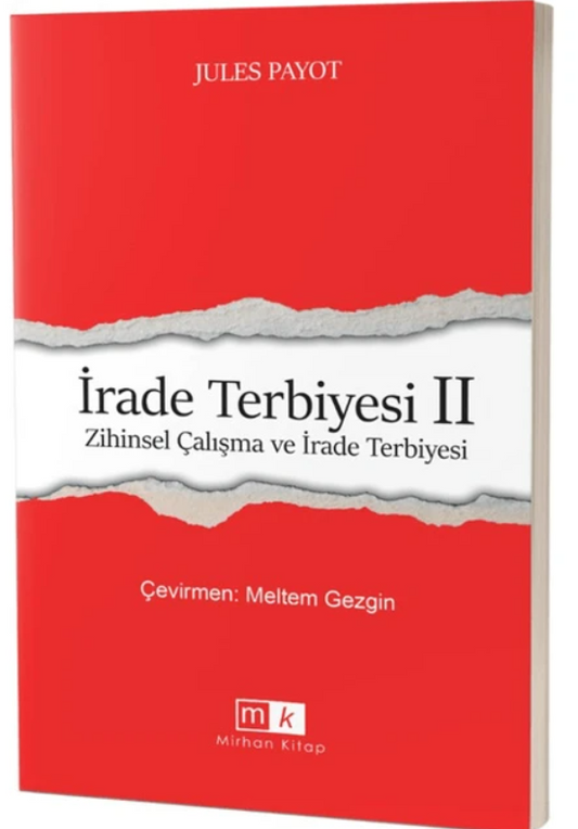 İrade Terbiyesi 2 Zihinsel Çalışma ve İrade Terbiyesi by Jules Payot